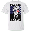Trump Jr 2024 Shirt I Will Be Back Donald Trump 2024 Merchandise Tee Shirt Men's Women's