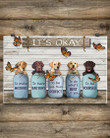 Butterfly Labrador Retriever It's Okay Life Quotes Poster Vintage Wood Styles For Dog Lovers