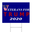 Veterans For Trump Yard Sign Patriotic Support Pro-Life Trump Campaign MAGA Vote Red Sign 2020