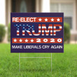 Re-Elect Trump 2020 Make Liberals Cry Again Yard Sign Presidential Election Vote For Trump