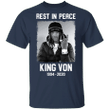 Rip King Von Shirt Justice For King Von 1994 - 2020 T-Shirt