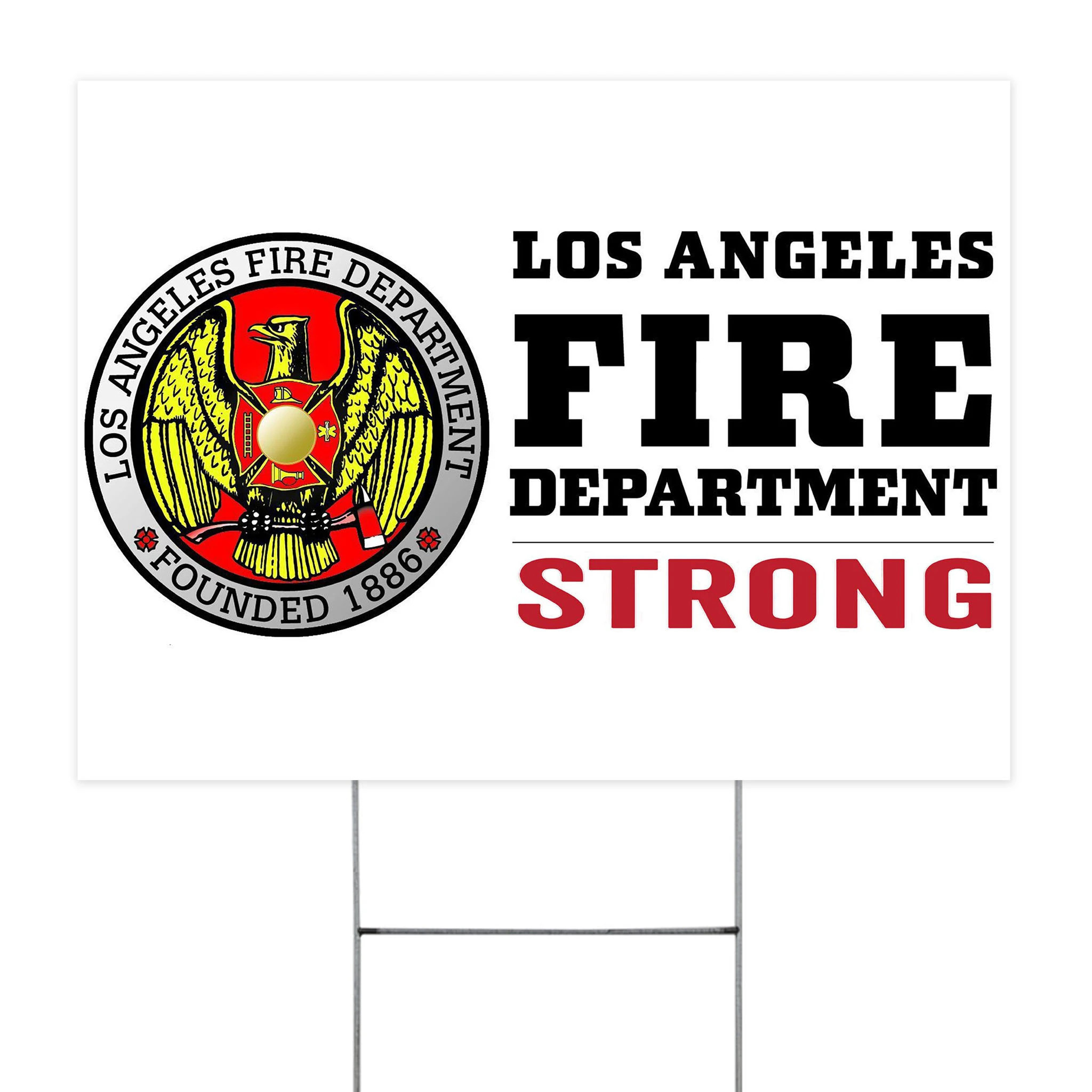 Lafd Strong Yard Sign Los Angeles Fire Department Foundation Lawn Sign Support Lafd