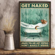 Pitbull Get Naked Unless You Are Visiting Don't Make It Weird Poster Funny Bathroom Poster