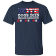 Vote Dogs 2022 Because Humans Suck Shirt Dog Paw American T-Shirt Gift For Dog Owner