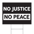 No Justice No Peace Lawn Sign Civil Right Anti-Racism Equality Sign Of Justice Yard Sign
