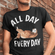 Sloth All Day Everyday T-Shirt Funny Sloth Mode On Shirt For Lazy People Dad Father's Day Gift