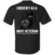 I Identify As A Navy Veteran Shirt Us Navy Tee Shirts Honor Gift For Father