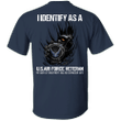 I Identify As A U.S Air Force Veteran Shirt Independence Day T-Shirt Gift For Army Man