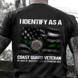 I Identify As A Coast Guard Veteran Shirt U.S Coast Guard Logo Thin Green Line Flag Army Shirt