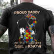 Proud Daddy Of The The Tough Girl I Know Shirt Honor Father's Day Autism Gift For Parents Dad
