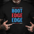 Pete Buttigieg 2024 Shirt Boot Edge Edge American President ​Election T-Shirt Gift For Friend