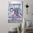 20th Anniversary September 11 2001 Poster 9.11 We Will Never Forget Poster Printing Wall Decor