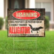 Warning This Property Is Protected By Alligator Yard Sign Funny Warning Sign Outdoor