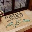 Turtles Welcome People Tolerated Doormat Cute Welcome Mats Gifts For Turtle Lovers