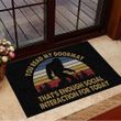 That's Enough Social Interaction For Today Bigfoot Doormat Retro Doormat New Home Gifts