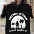 Vietnam Veteran Nothing Scares Me Shirt Proud Veteran Patriotic T-Shirt Army Retirement Gifts