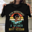 African US Women Navy Never Underestimate A Women Shirt Vintage Tee Navy Mom Gifts