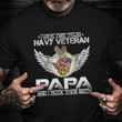 I Am A US Navy Veteran Papa Shirt Proud Veteran Humor T-Shirt Retirement Gift For Dad
