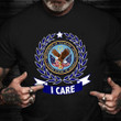I Care Shirt Department Of Veterans Affairs Logo Clothing Gift Ideas For Veterans