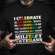 I Celebrate Black History Month In Recognition Shirt Veterans Quote African American T-Shirt