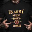 US Army Nurse Corps Veteran Shirt US Army Medical Corps Patriotic T-Shirt Retirement Gifts