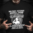 Military Veteran Against Trump T-Shirt Anti Donald Trump Military Veteran Shirt Gift