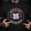 Eagle Proud US Coast Guard Veteran Shirt I Served My Country T-Shirt Good Gifts For Veterans