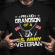 Proud Grandson Of A US Army Veteran Shirt Veteran Day T-Shirt Good Gifts For Husband