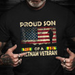 Proud Son Of A Vietnam Veteran Shirt Vintage American Flag T-Shirt Good Veterans Day Gifts