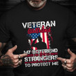 Veteran Girlfriend Shirts Proud Girlfriend Of Veteran Boyfriend Patriotic T-Shirt