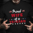 Veteran Wife Shirt Proud Veteran Wife T-Shirt Vets Day 2021 Gift Ideas For Mother