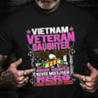 Vietnam Veteran Daughter Shirt Proud Fallen Dad Lost In Vietnam War Veterans Day Gift Ideas