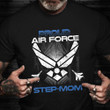 Proud Air Force Step Mom T-Shirt American Patriot Shirts ​Step Mom Gifts Veterans Day 2023