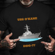 USS O'Kane DDG-77 Shirt Proud Navy Veteran T-Shirt Navy Retirement Gifts