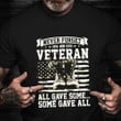 Korean Veteran Shirt Never Forget 1951 To 1953 Veteran All Gave Some Some Gave All