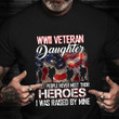 Proud Daughter Of A Wwii Veteran Shirt Wwii Veteran Daughter T-Shirt