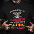 US Navy Vietnam Veteran Daughter Shirt Super Proud Daughter Of A Vietnam War Veteran