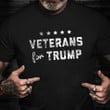Veteran For Trump Shirt Republican Veteran Support Trump Political T-Shirt