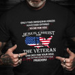 Veteran T-Shirt Faith Christian Patriotic Good Veterans Day 2021 Gifts