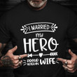 Veteran Wife Shirt I Married My Hero Proud Veteran Husband T-Shirt For Wife Gift