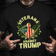 Veterans Against Trump Shirt Veterans Anti Trump T-Shirt For Men