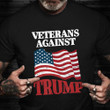 Veterans Against Trump T-Shirt Vintage American Flag Anti Trump Shirt Clothing