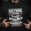 Vietnam Veteran Daughter Shirt Most People Never Meet Their Heroes I Was Raised Mine