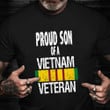 Vietnam Veteran Son Shirt Proud Son Of A Vietnam War Vet T-Shirt Veterans Day Gift Ideas
