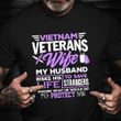 Vietnam Veteran Wife Shirt Honor Wife Vietnam War Veterans Day Gift Ideas For Mother