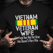 Vietnam Veteran Wife Shirt Proud Wife Of Vietnam Vet Husband Veterans Day 2021 Gift