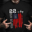 22 A Day Veteran Lives Matter T-Shirt PTSD Veteran Suicide Awareness Shirt Gifts For Soldiers