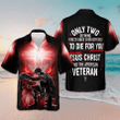 To Die For You Jesus Christ And The American Veteran Hawaiian Shirt Gifts For Veterans