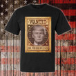 Trump Mug Shot T-Shirt Wanted For President 2024 Donald Trump Merchandise