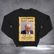 Trump Mugshot Sweatshirt Wanted For US President Trump Merch Gifts For Supporters